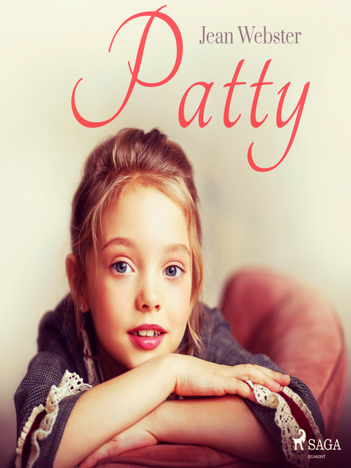 Title details for Patty by Jean Webster - Available